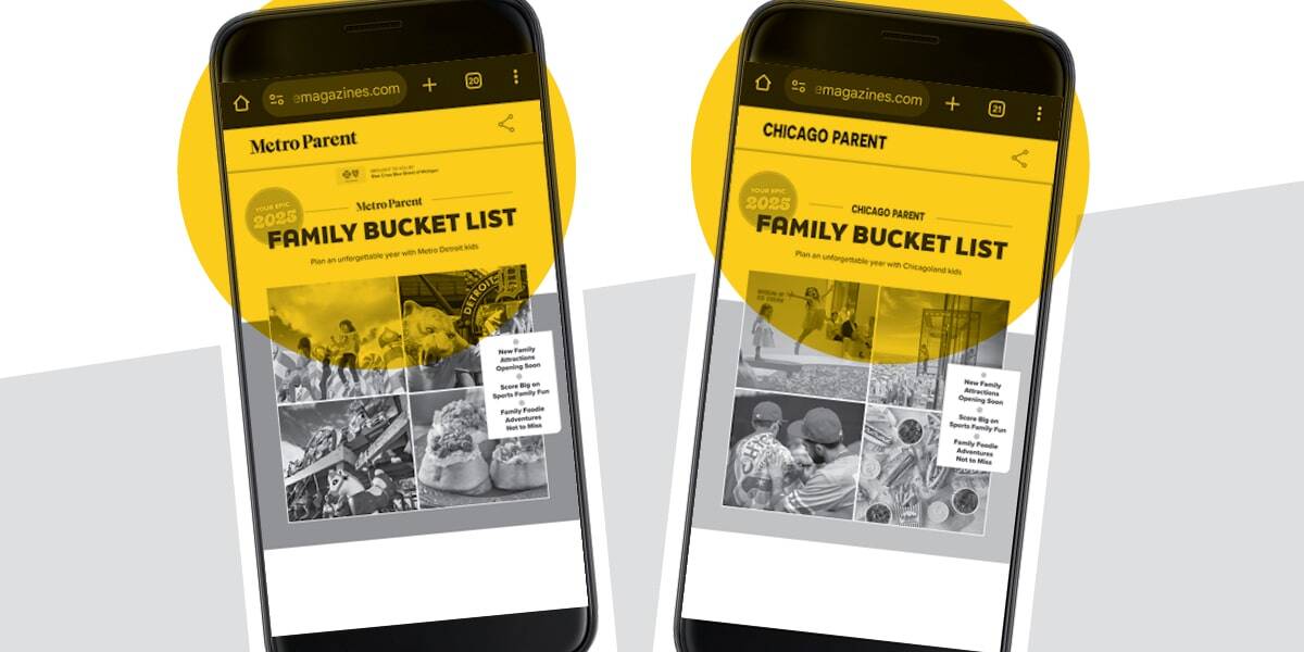 Two smartphones display the Metro Parent and Chicago Parent e-editions, featuring their Family Bucket List guides. The screens are highlighted in yellow, emphasizing the digital magazine format.